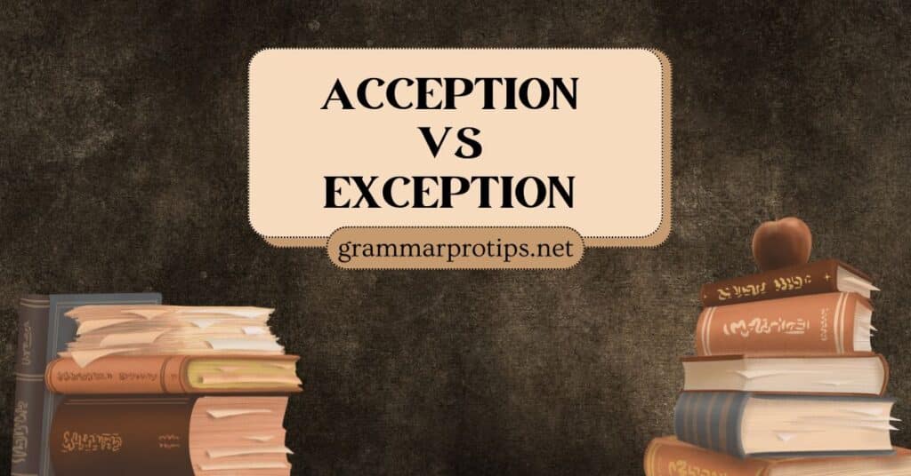 Acception vs Exception