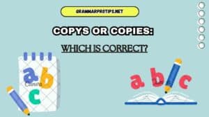 Copys Or Copies: Which Is Correct?